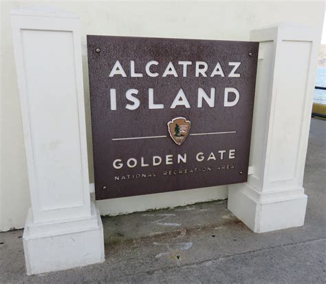 Alcatraz Island Sign Golden Gate National Recreation Area Flickr