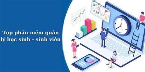 Top 7 Phần Mềm Quản Lý Lớp Học Cực Hiệu Quả Bạn Nhất định Phải Biết