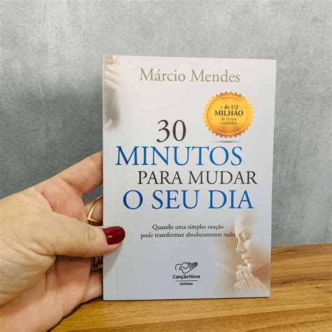 Livro Minutos Para Mudar O Seu Dia Ana Luz Artigos Religiosos