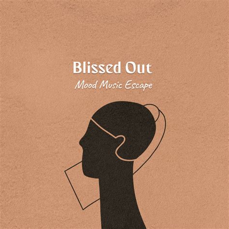 Blissed Out Mood Music Escape Album by Café Ibiza Chillout Lounge