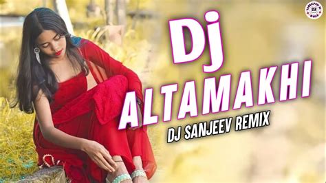 Alta Makhi Ft Bijaya Anand Sahu Mix Dj Sanjeev Remix New