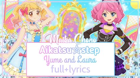 ROMAJI LYRICS Aikatsu Stars AikatsuStep Yume And Laura YouTube