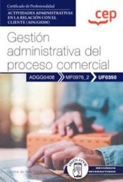 Libro Uf0350 Manual Gestion Administrativa Del Proceso Comercial