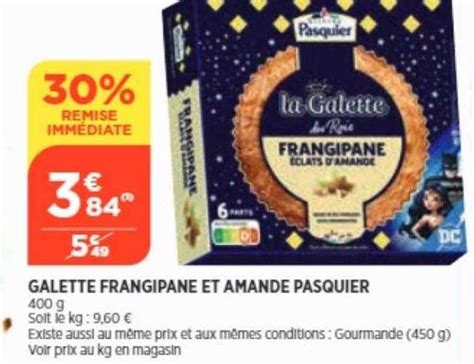 Promo Galette Frangipane Et Amande Pasquier Remise Imm Diate Chez