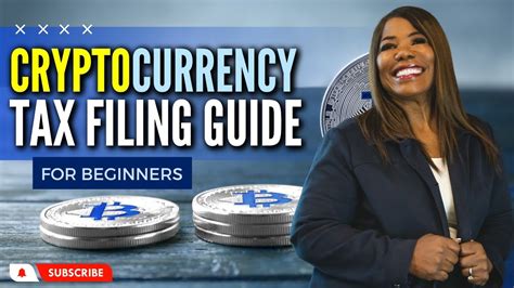 Cryptocurrency Tax Guide Filing Tips And Strategies Youtube