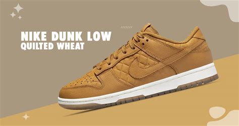 Release Update Of Nike Dunk Low Quilted Wheat Fastsole