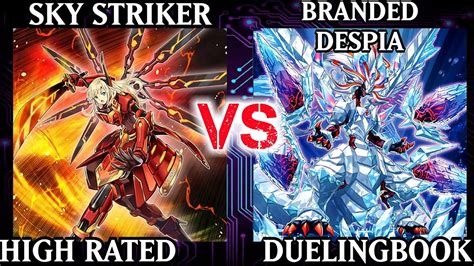 Sky Striker Vs Branded Despia High Rated Dueling Book Youtube