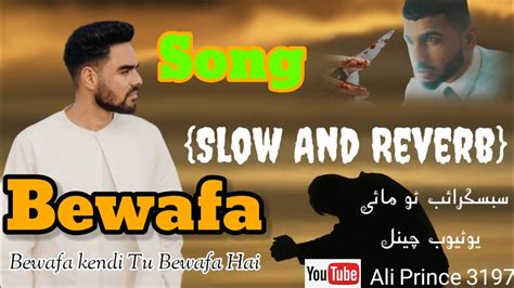 Bewafa Pavvan Manav Ft PAV DHARIA Slow And Reverb YouTube