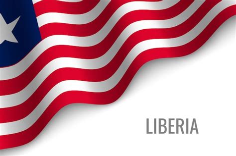 Premium Vector Waving Flag Of Liberia