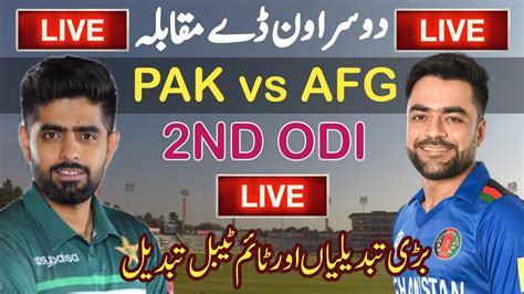 Pakistan Vs Afghanistan 2nd Odi Live Streaming PAK Vs AFG Live Match