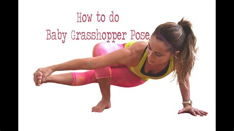 How To Do Baby Grasshopper Pose YouTube