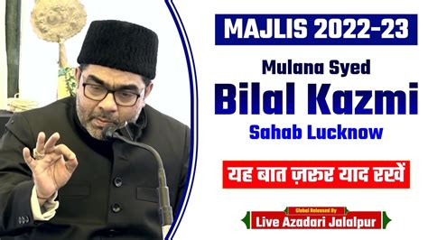 India Majlis Maulana Syed Bilal Kazmi 2022 23 Majlise Barsi Syed