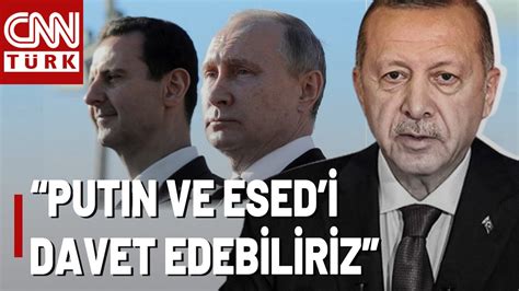 Erdo An Putin Esad Zirvesine Do Ru Putin Ve Esad T Rkiye Ye Mi Gelecek