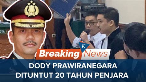 Akbp Dody Prawiranegara Dituntut Tahun Penjara Atas Kasus Peredaran