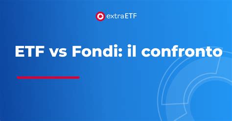 Etf E Fondi Qual è La Differenza