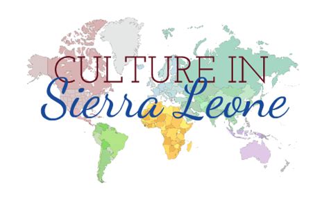 Culture In Sierra Leone by Taiya lol on Prezi