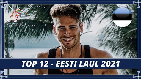 Top Final Eesti Laul Eurovision Estonia Youtube