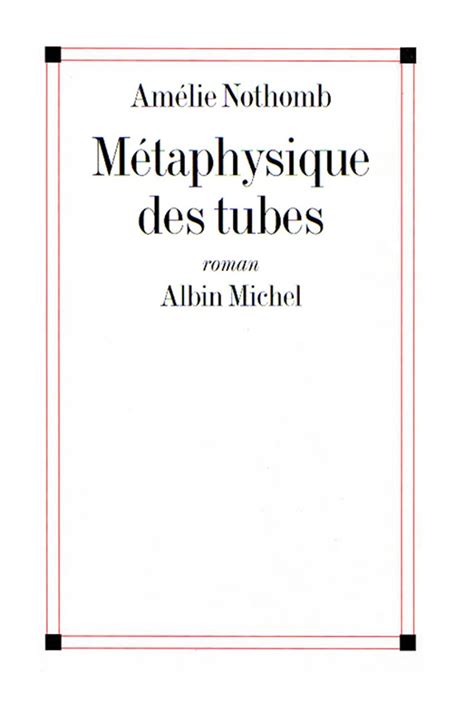 Métaphysique des tubes Amélie Nothomb 9782226260079 Ebook