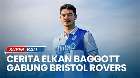 Cerita Di Balik Gabungnya Elkan Baggott Ke Bristol Rovers Youtube