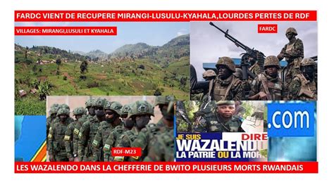 Fardc Vient De Recuperer Mirangi Lusulu Kyahala Lourdes Pertes Des