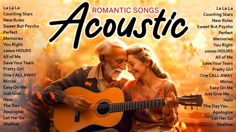 Best Acoustic Love Songs Of All Time Romantic Music For Your Special