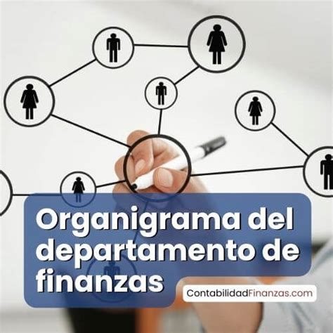 La Importancia Del Organigrama De Finanzas En La Gestión Empresarial