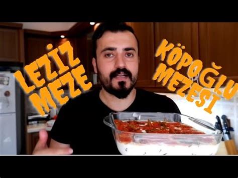 KÖPOĞLU MEZESİ NASIL YAPILIR ALAKART USTASINDAN TARİF YouTube