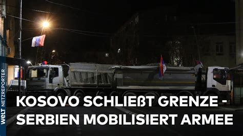 Spannungen Mit Dem Kosovo Militante Serben Errichten Lkw Barrikade