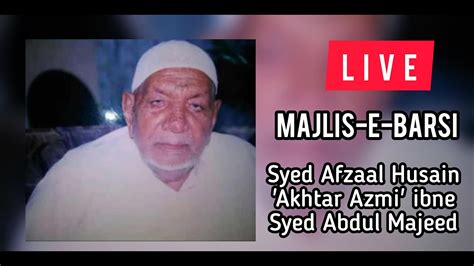 Majlis E Barsi Syed Afzaal Husain Akhtar Azmi Khateeb Mau Syed