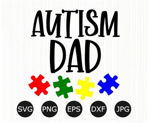 Autism Dad Svg Autism Awareness Svg Autism Shirt Autism Svg Cut File