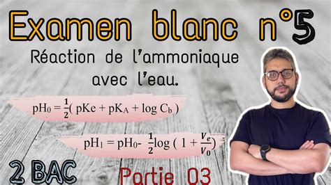 Examen Blanc N5 Correction Partie 03 Chimie Ammoniaque Avec L