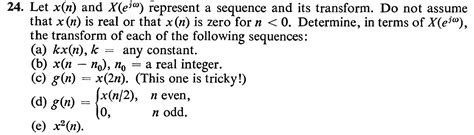 Solved 4 Let X N And X Ejω Represent A Sequence And Its