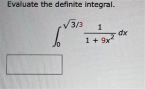 Answered Evaluate The Definite Integral √33 1 Bartleby