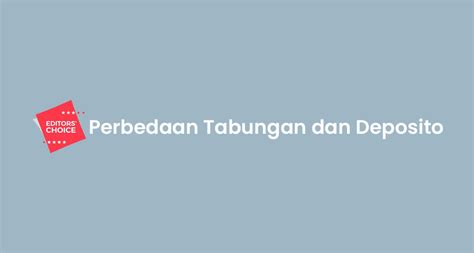 Perbedaan Tabungan Dan Deposito Yang Wajib Dikenali Trikves