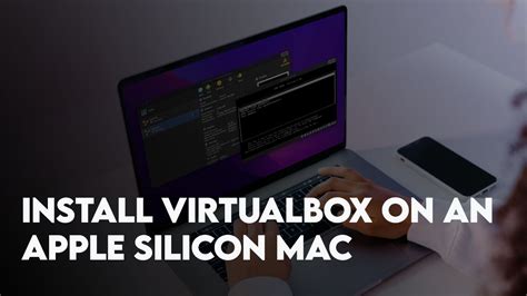 How To Install Virtualbox On An Apple Silicon Mac Wikigain