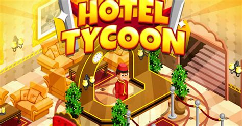 Hotel Tycoon Empire 🕹️ Play Hotel Tycoon Empire on CrazyGames