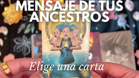 Tus Ancestros Tienen Este Mensaje Para Ti Tarot Interactivo En