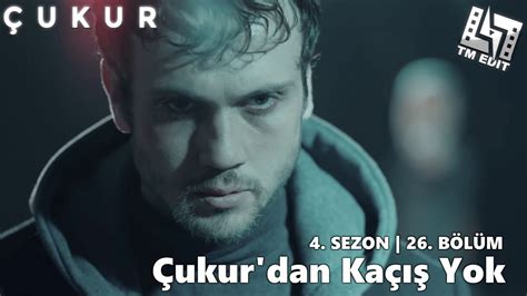 ÇUKUR Müzik Çukurdan Kaçış Yok V4 4 Sezon 26 Bölüm Version YouTube