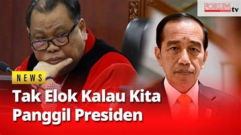 Hakim Mk Pilpres 2024 Lebih Hiruk Pikuk Tak Elok Kalau Kita Panggil