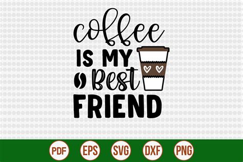 Coffee Is My Best Friend Graphic By Creativemim2001 · Creative Fabrica