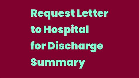 Request Letter To Hospital For Discharge Summary Write A Topic