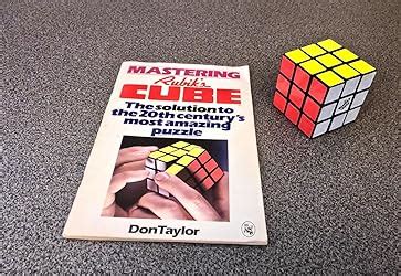 Mastering Rubik's Cube: The Solution to the 20th Century's Most Amazing ...