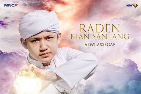 Pemeran Raden Kian Santang Kecil Dan Besar Versi Sinetron