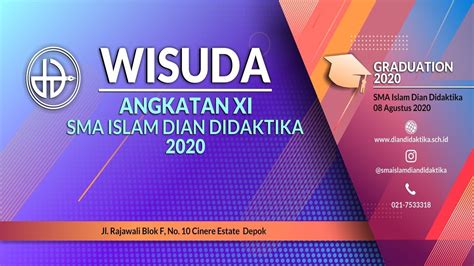 Wisuda Angkatan Xi Sma Islam Dian Didaktika Youtube