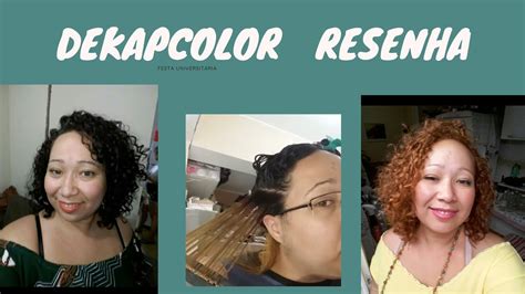 Tirando O Preto Do Cabelo Dekapcolor Como Funciona Minhas