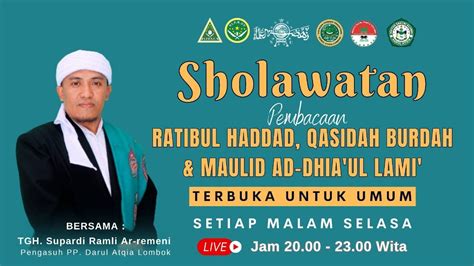 LIVE SHOLAWATAN PEMBACAAN BURDAH MAULID BERSAMA TGH IBNU KHOLIL M