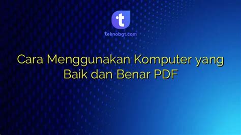 Cara Menggunakan Komputer Yang Baik Dan Benar Pdf