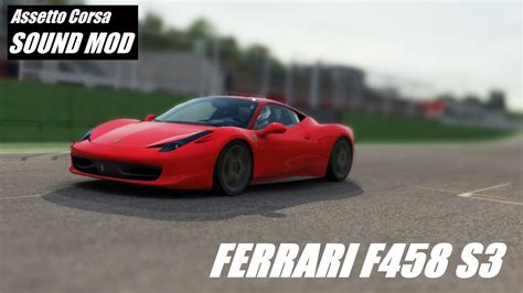 SCIBSOUND Ferrari 458 Italia S3 Assetto Corsa Sound Mod Old Version