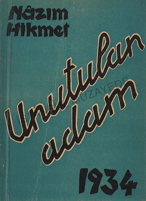 Unutulan Adam Nazim H Kmet Stanbul Resimli Ay Matbaas