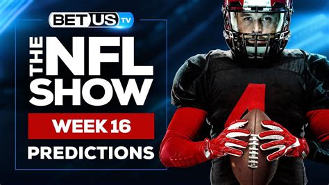 Nfl Picks Week 16 Nfl Odds Nfl Expert Predictions For Sunday And Mnf Picks Youtube